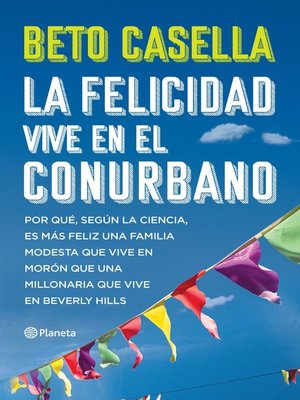 cover image of La felicidad vive en el conurbano